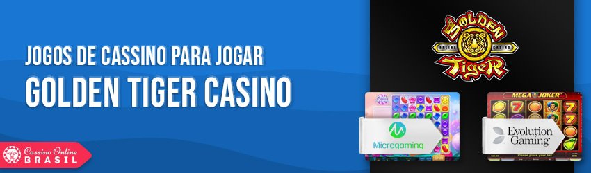 golden tiger casino games brasil