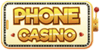 Phone Casino