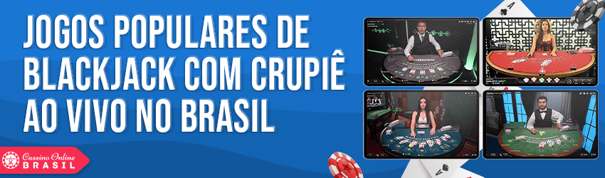 jogos populares de blackjack com dealer ao vivo