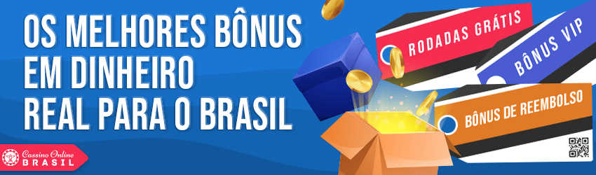 melhores bonus em dinheiro real