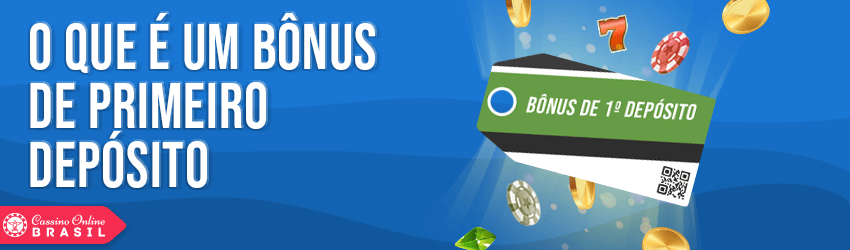 bonus primeiro deposito